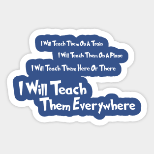 I Will Teach Them Sticker